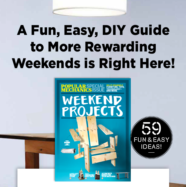 Popular Mechanics Weekend Projects Special Edition
