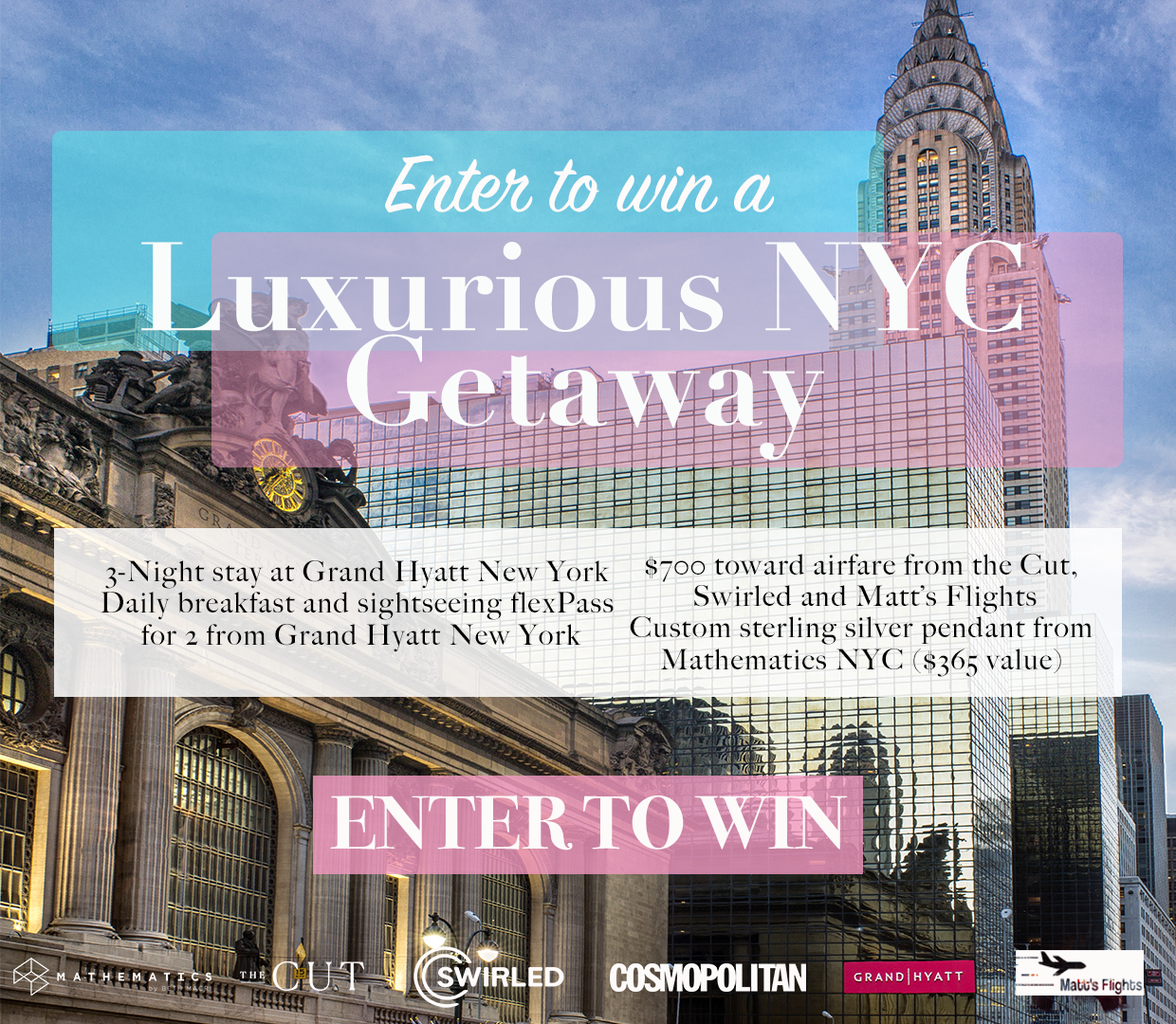 Enter for a chance to win the ultimate trip to New York City - plus exciting prizes!