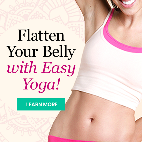 Lose Your Belly, Improve Your Flexibility, & Ease Your Aches and Pains