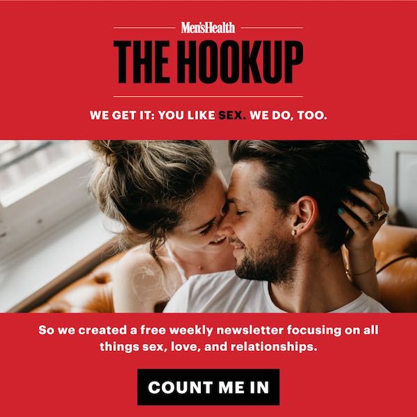 Sign up to receive THE HOOKUP, our weekly sex newsletter featuring the hottest tips and trends.