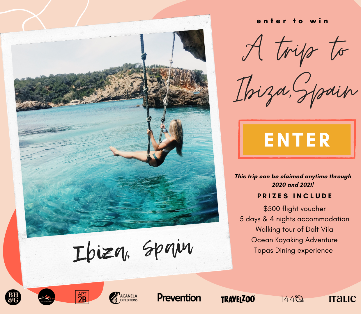 Enter to Win A Trip To Ibiza, Spain! This trip includes: $500 flight voucher, 4-night and 5-day accommodation, a walking tour of Dalt Vila, an ocean kayaking adventure, and a Tapas dining experience. This trip can be claimed anytime through 2020 and 2021!