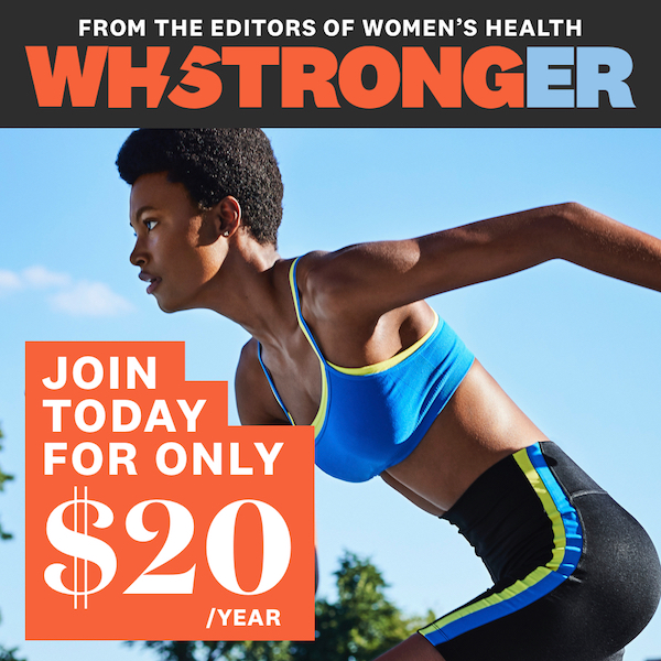 You're already #WHStrong and now we want to help you level up with Women's Health's all-new WH Stronger membership program.