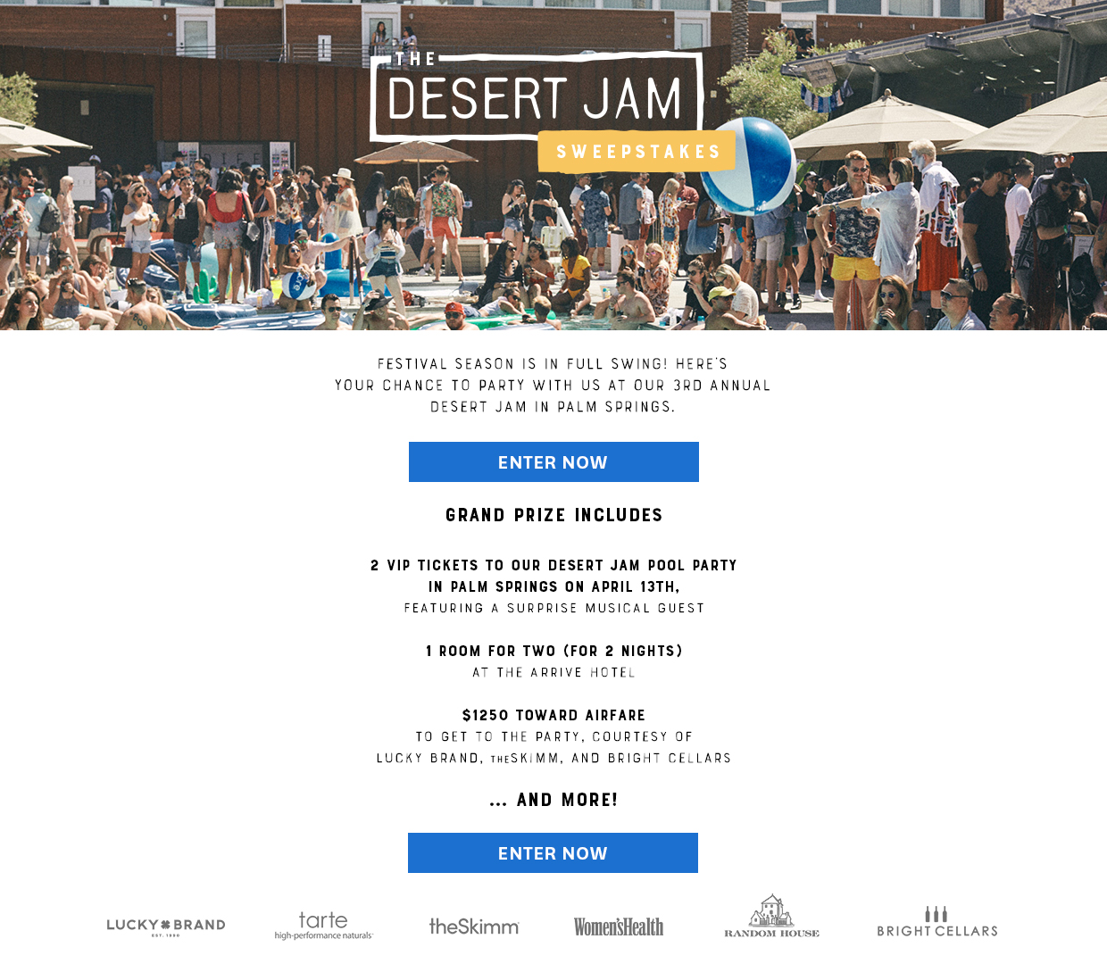 Festival Season is in Full Swing! Here's your chance to party with us at our 3rd annual Desert Jam in Palm Springs!