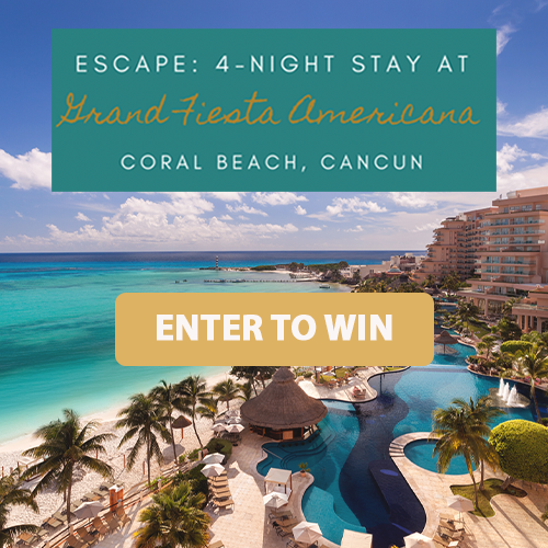 Escape to the Beach! Win a 4-Night Stay at the Grand Fiesta Americana in Coral Beach, Cancun! Enter now!